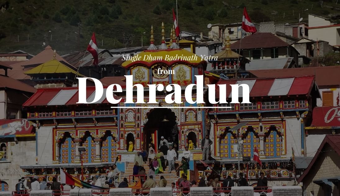 Single Dham Badrinath Yatra from Dehradun